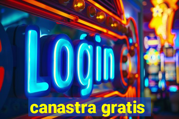 canastra gratis